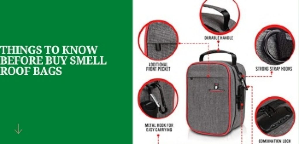 Thing to know before buy smell proof bag