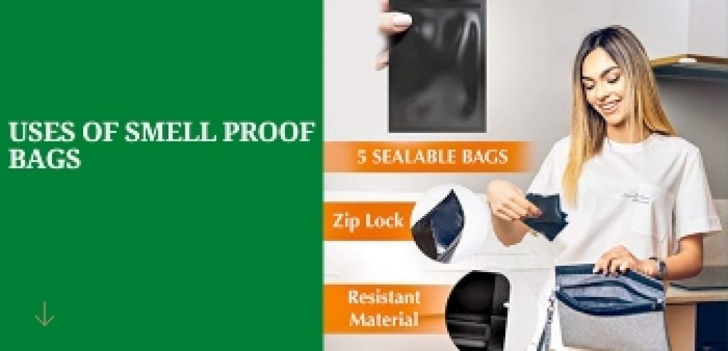 uses of smell proof bag